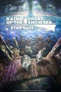 Film Review: Kaina of the Great Snow Sea: Star Sage.